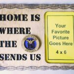 Home is where the Air Force Sends Us Picture Frame - FREE SHIPPING